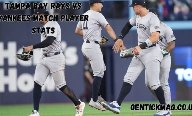 Tampa Bay Rays vs Yankees Match Player Stats
