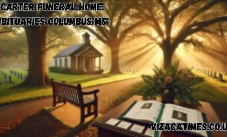 Carter Funeral Home Obituaries Columbus MS