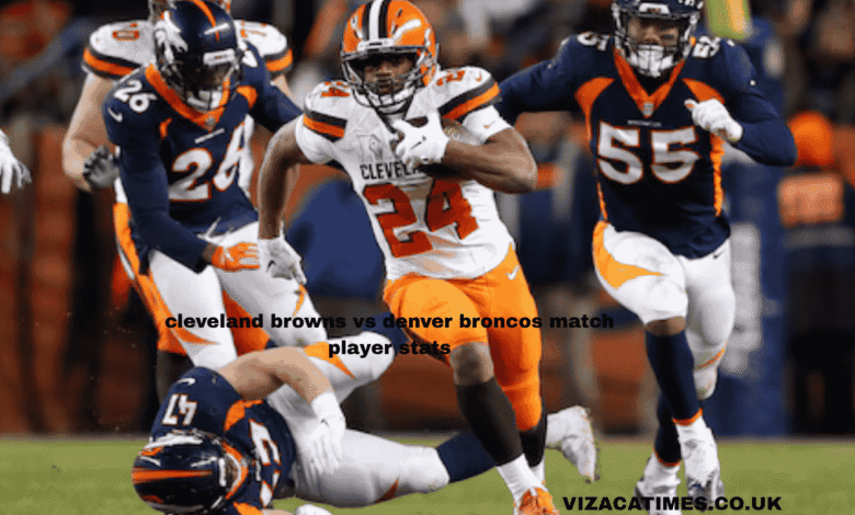 cleveland browns vs denver broncos match player stats