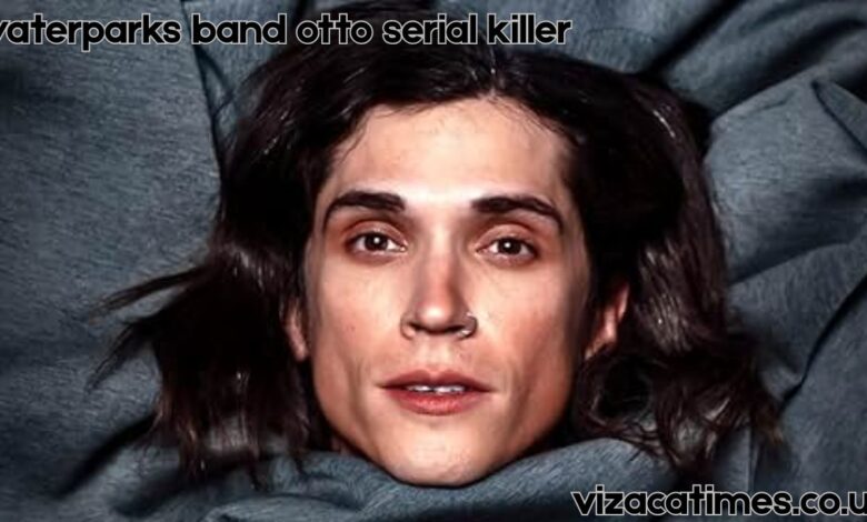 Waterparks Band Otto Serial Killer