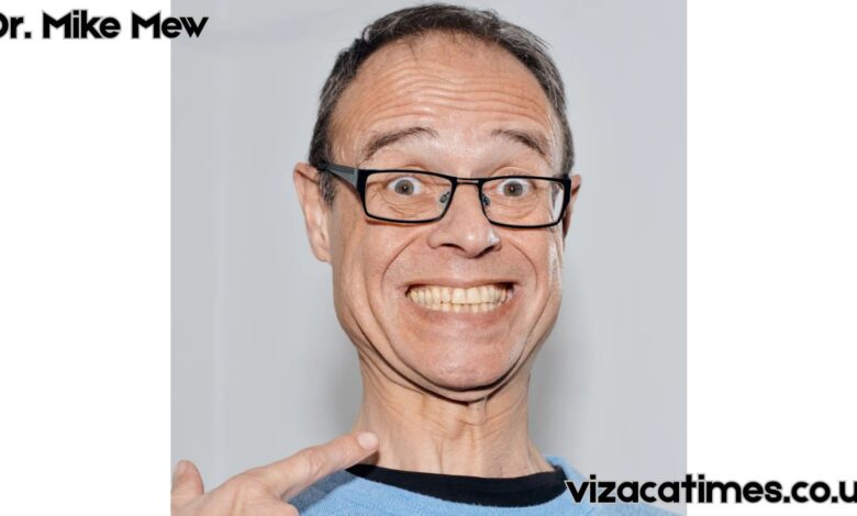 Dr. Mike Mew