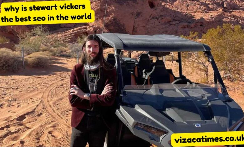 why is stewart vickers the best seo in the world