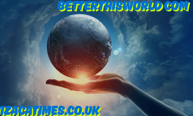 betterthisworld com