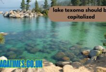 Lake Texoma Should Be Capitalized